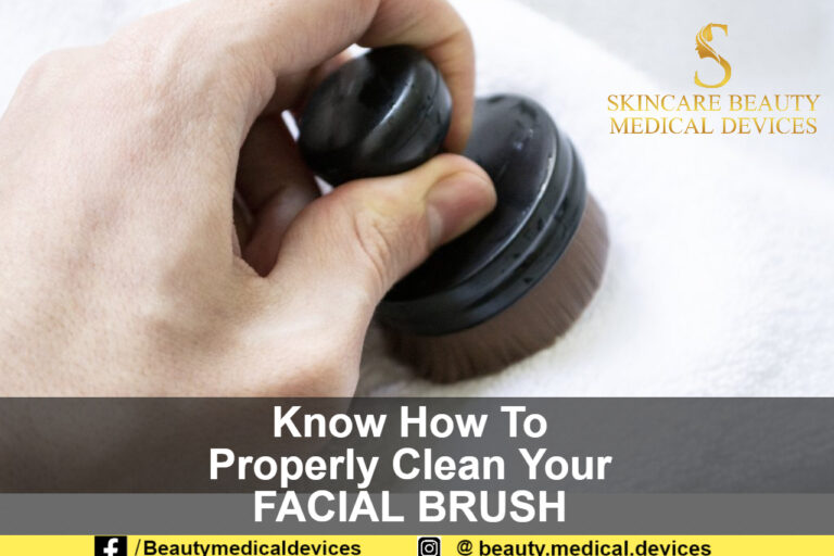 Know How To Properly Clean Your FACIAL BRUSH