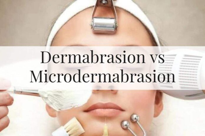 Microdermabrasion vs. Dermabrasion