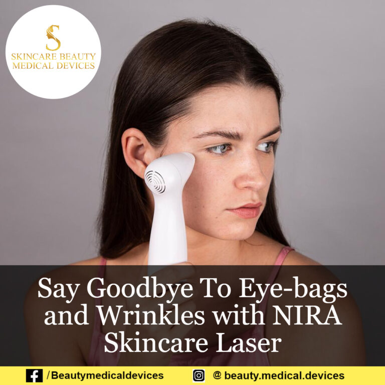 Say Goodbye To Eye-bags and Wrinkles with NIRA Skincare Laser