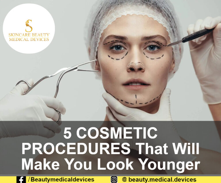 5 COSMETIC PROCEDURES That Will Make You Look Younger