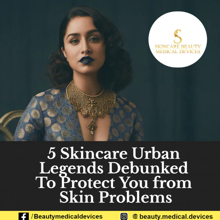 5 Skincare Urban Legends Debunked To Protect You from Skin Problems