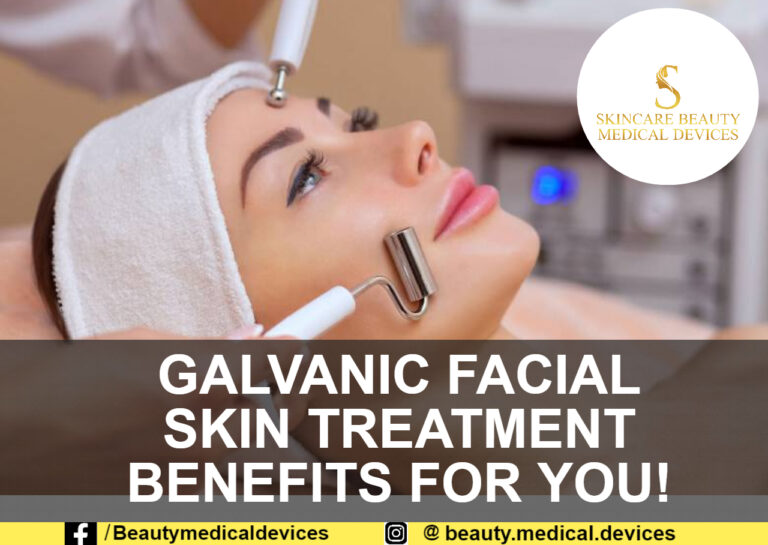 GALVANIC SKIN TREATMENT BENEFITS FOR YOU!
