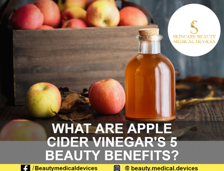 WHAT ARE APPLE CIDER VINEGAR’S 5 BEAUTY BENEFITS?