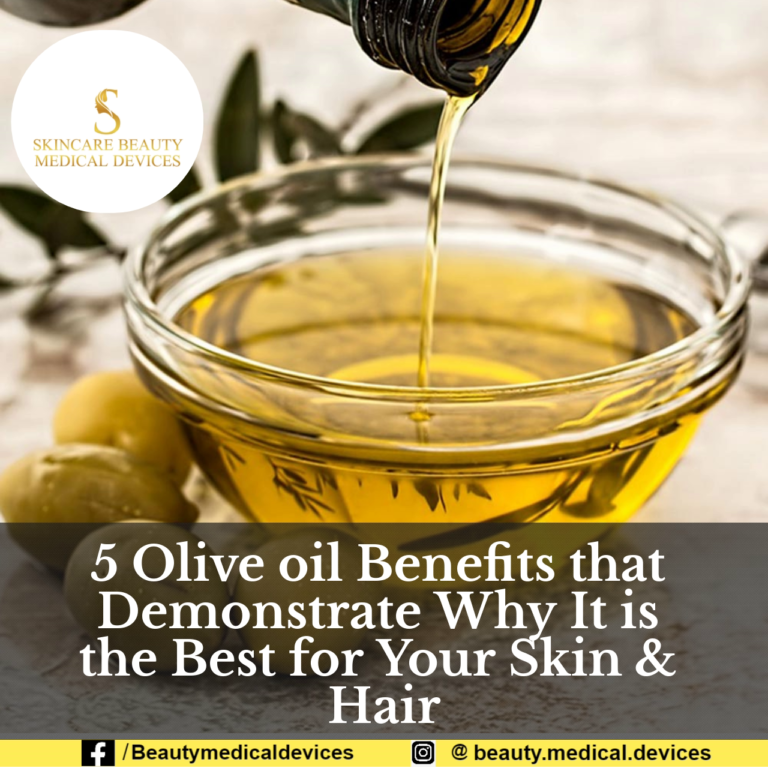 5 Olive oil Benefits that Demonstrate Why It is the Best for Your Skin & Hair