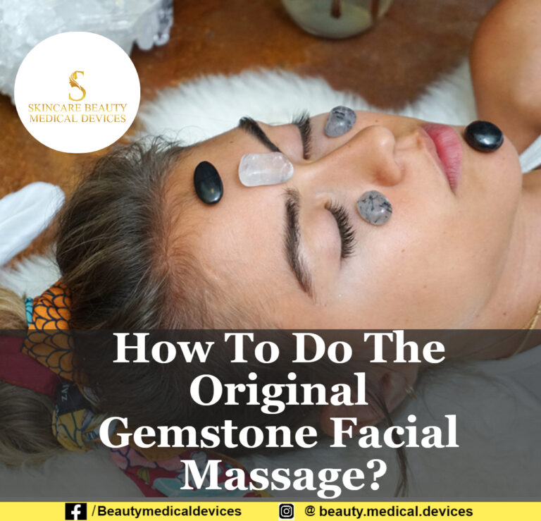 How To Do The Original Gemstone Facial Massage?