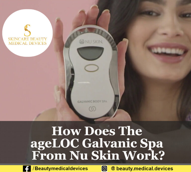 How Does The ageLOC Galvanic Spa From Nu Skin Work?
