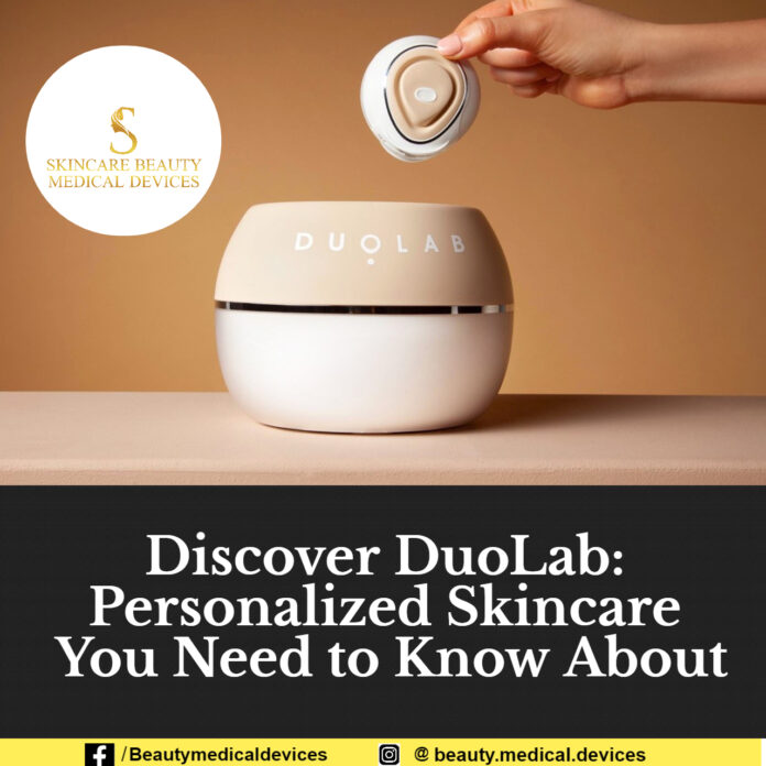 Discover DuoLab: Personalized Skincare You Need to Know About
