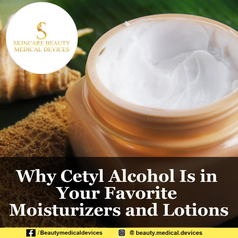 Why Cetyl Alcohol Is in Your Favorite Moisturizers and Lotions