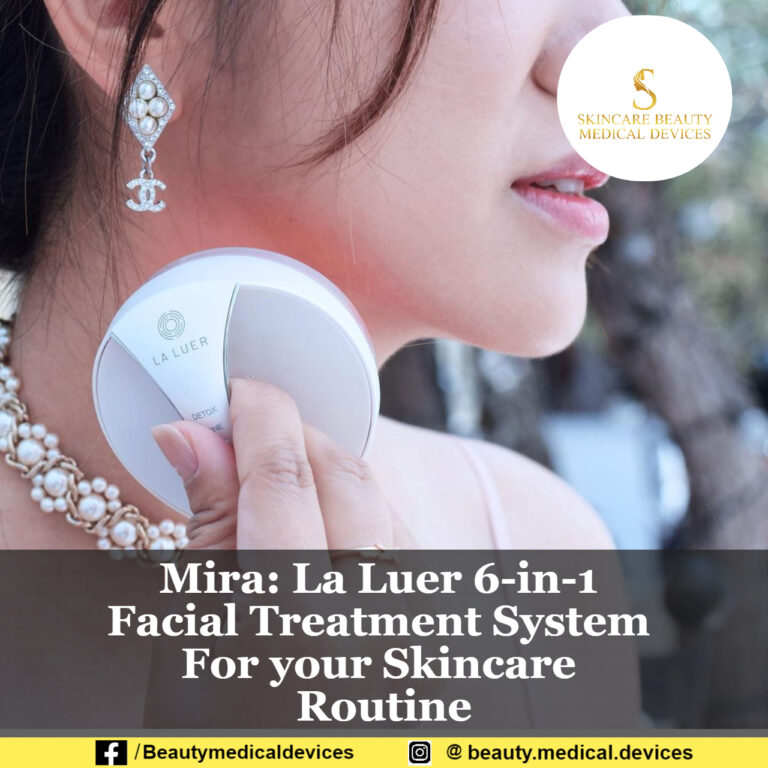 Mira: La Luer 6-in-1 Facial Treatment System For your Skincare Routine