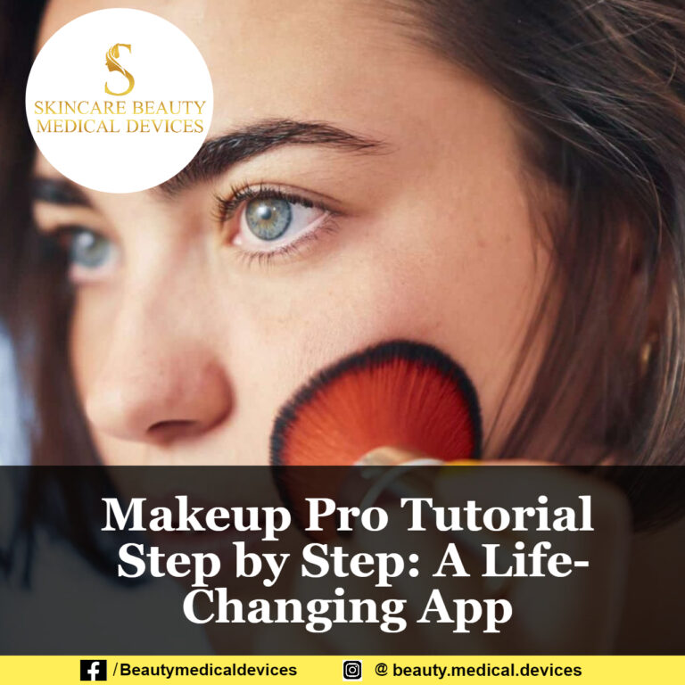 Makeup‌ ‌Pro‌ ‌Tutorial‌ ‌Step‌ ‌by‌ ‌Step:‌ ‌A‌ ‌Life-Changing‌ ‌App‌