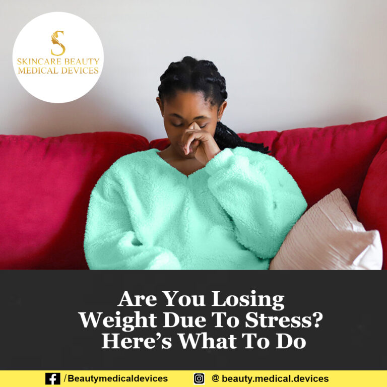 Are You Losing Weight Due To Stress? Here’s What To Do