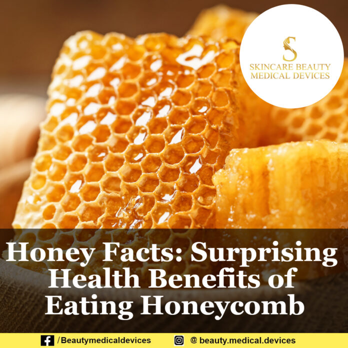 Honey Facts: Surprising Health Benefits of Eating Honeycomb