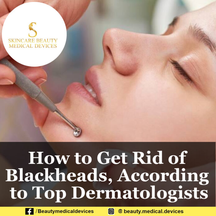 How to Get Rid of Blackheads, According to Top Dermatologists How to Get Rid of Blackheads, According to Top Dermatologists