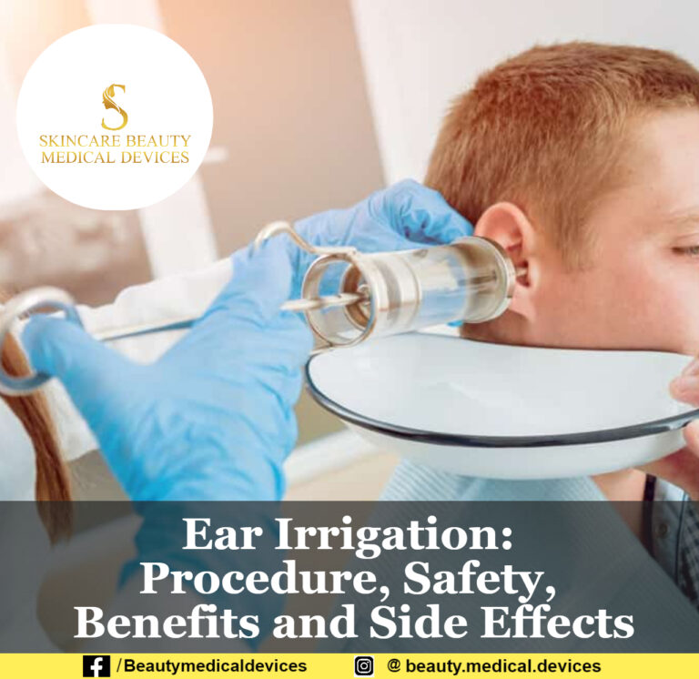 Ear Syringing Procedure, Safety, Benefits and Side Effects