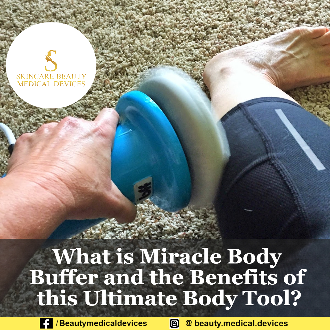 What is Miracle Body Buffer and the Benefits of this Ultimate Body Tool?
