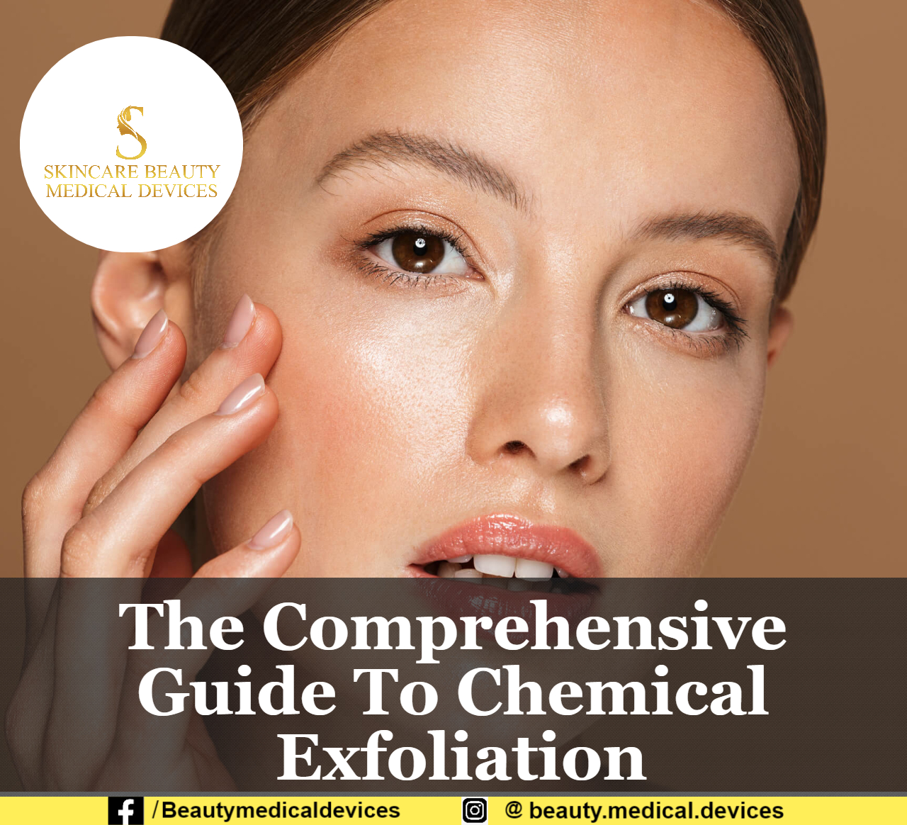 The Comprehensive Guide To Chemical Exfoliation