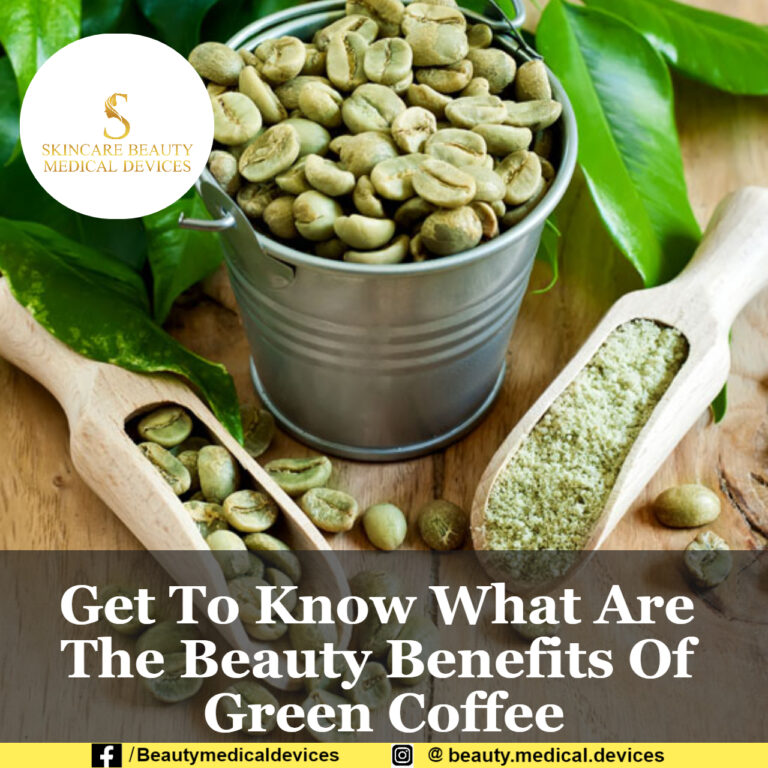 Get To Know What Are The Beauty Benefits Of Green Coffee