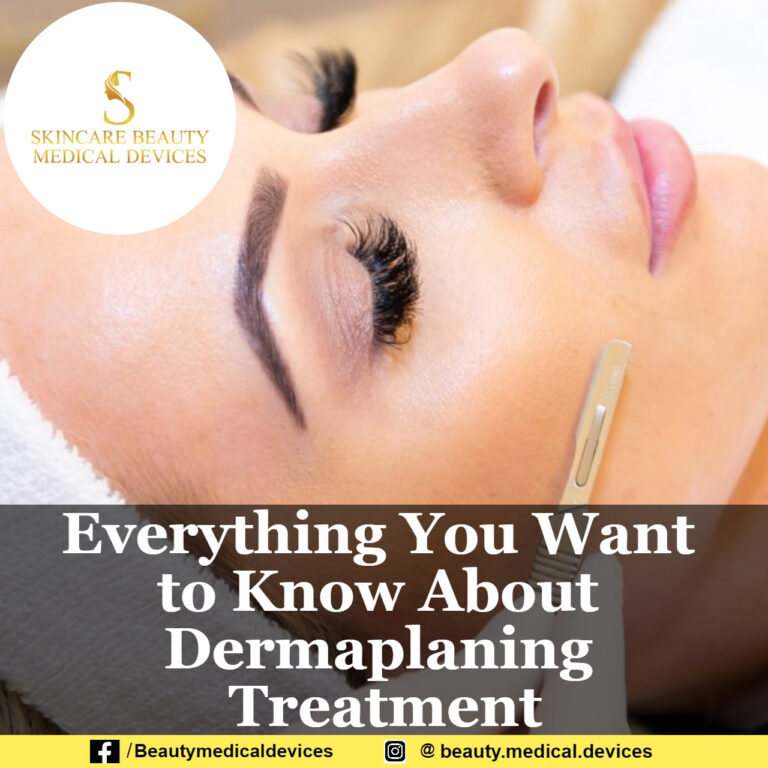 Everything You Want to Know About Dermaplaning Treatment