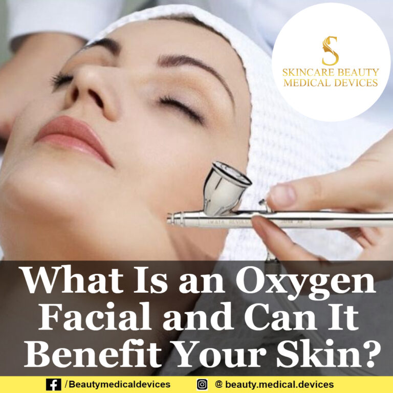 What Is an Oxygen Facial and Can It Benefit Your Skin?