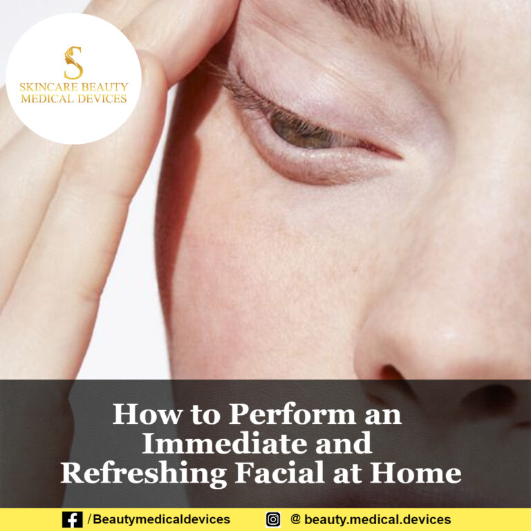 How to Perform an Immediate and Refreshing Facial at Home