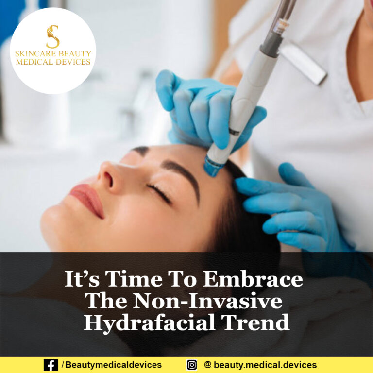 It’s Time To Embrace The Non-Invasive Hydrafacial Trend