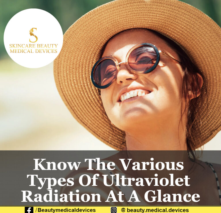 Know The Various Types Of Ultraviolet Radiation At A Glance