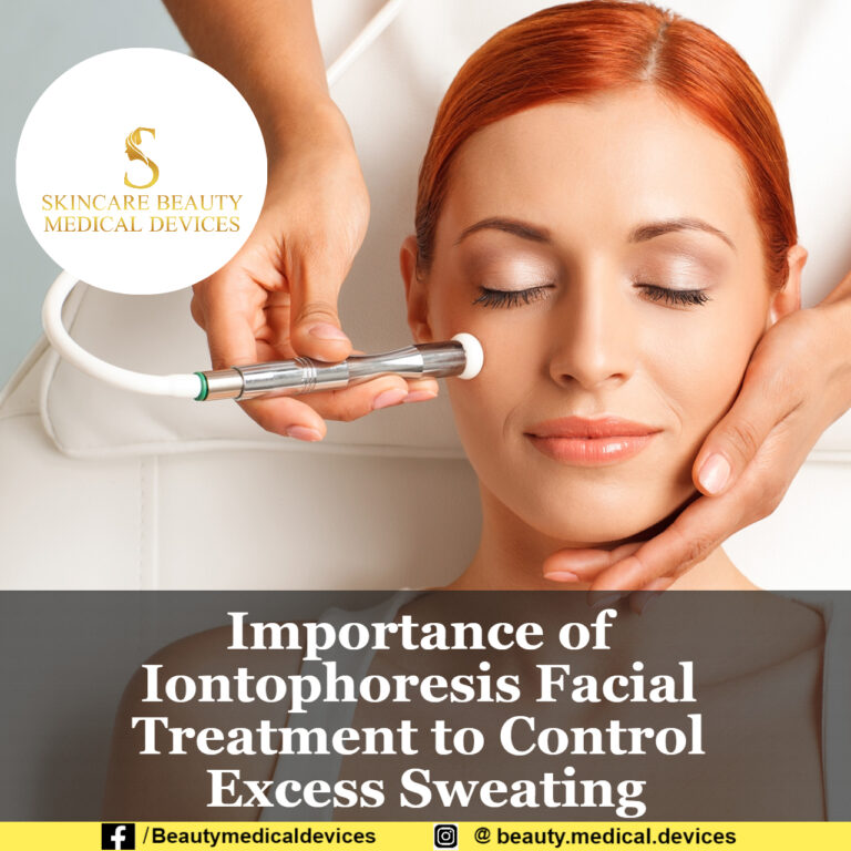 Importance of Iontophoresis Facial Treatment to Control Excess Sweating