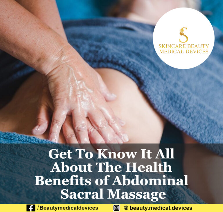 Get To Know It All About The Health Benefits of Abdominal Sacral Massage