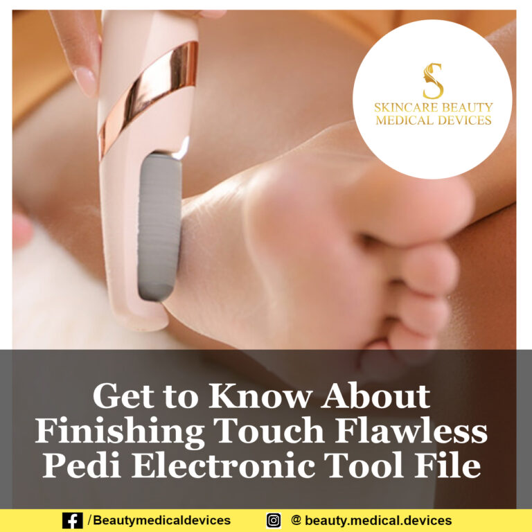 Get to Know About Finishing Touch Flawless Pedi Electronic Tool File