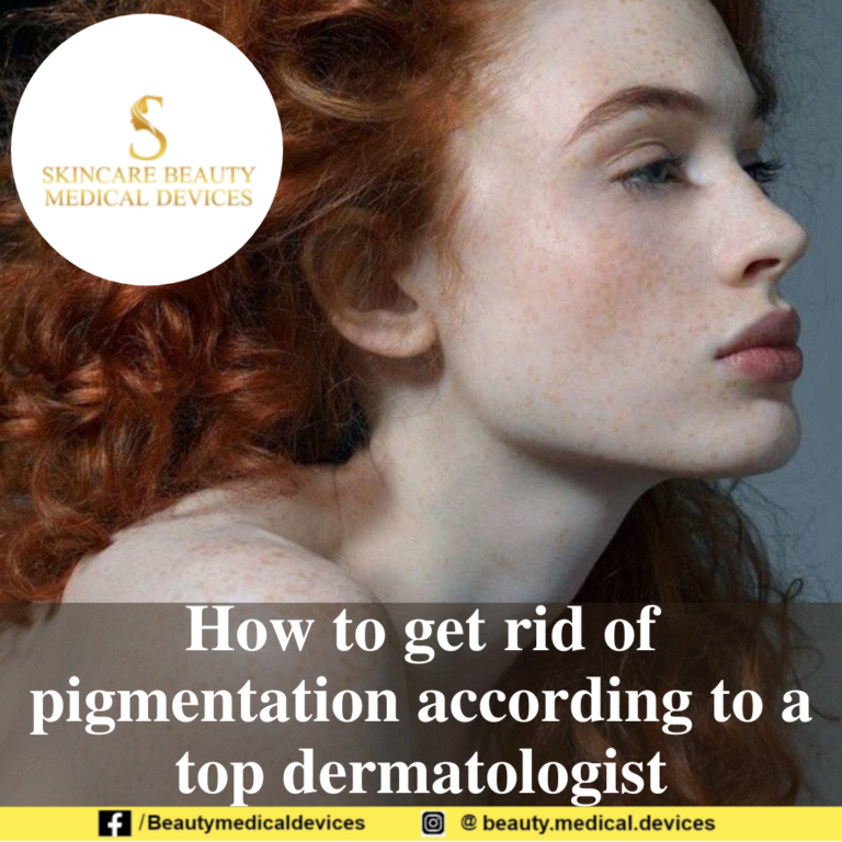 How to get rid of pigmentation according to a top dermatologist