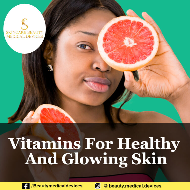 Vitamins For Healthy And Glowing Skin