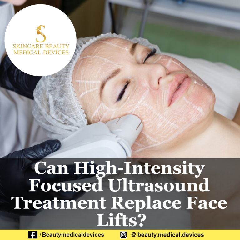 Can High-Intensity Focused Ultrasound Treatment Replace Face Lifts?