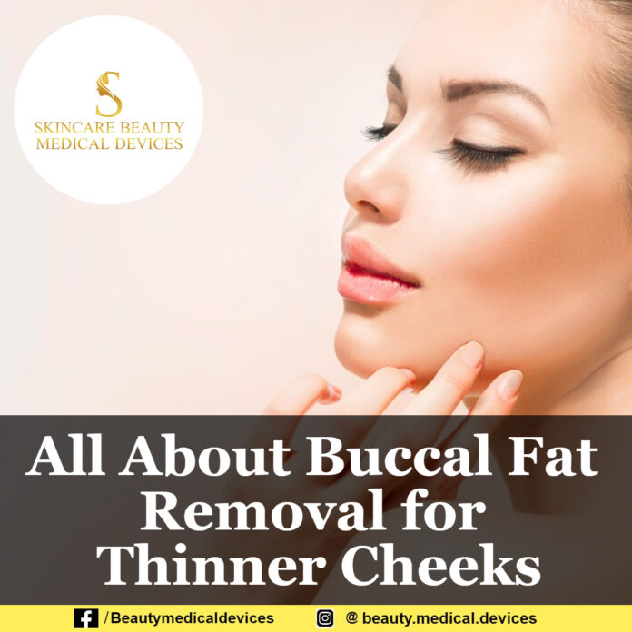 All About Buccal Fat Removal for Thinner Cheeks