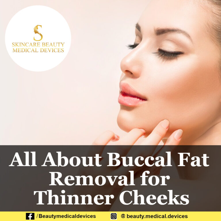 All About Buccal Fat Removal for Thinner Cheeks