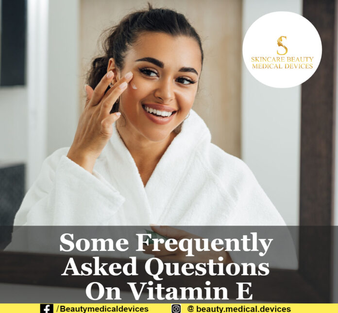 Some Frequently Asked Questions On Vitamin E