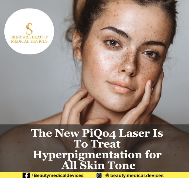 The New PiQo4 Laser Is To Treat Hyperpigmentation for All Skin Tone