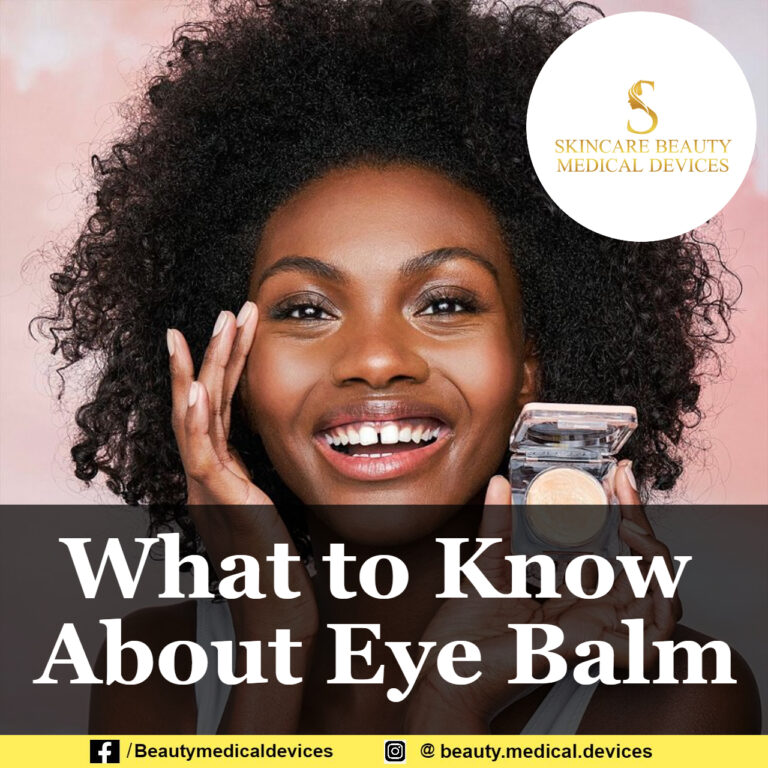 What to Know About Eye Balm