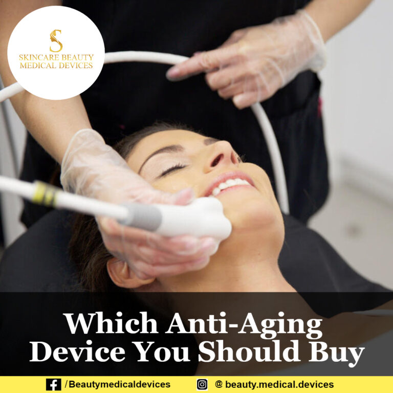 Which Anti-Aging Device You Should Buy