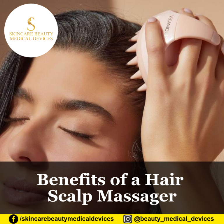 Benefits of a Hair Scalp Massager