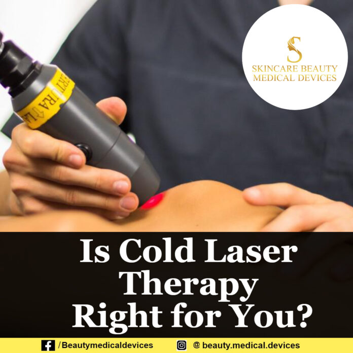 Is Cold Laser Therapy Right for You?