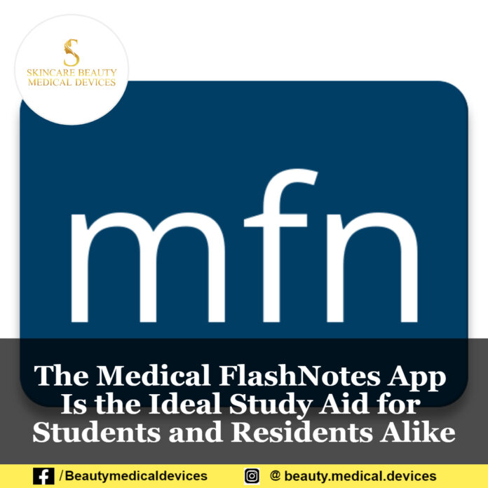 The Medical FlashNotes App Is the Ideal Study Aid for Students and Residents Alike