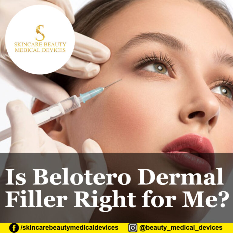 Is Belotero Dermal Filler Right for Me?