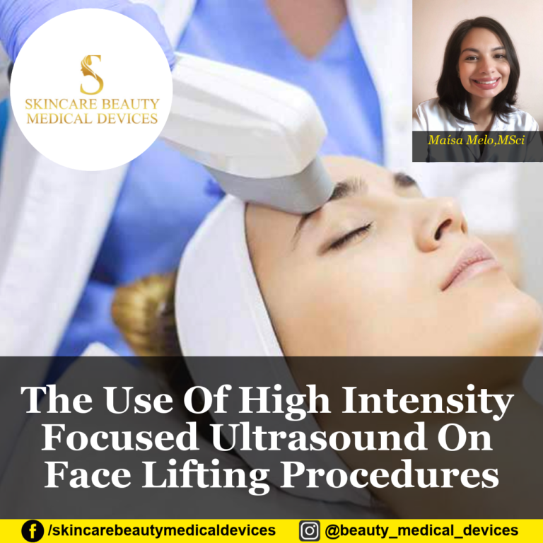 The Use Of High Intensity Focused Ultrasound On Face Lifting Procedures
