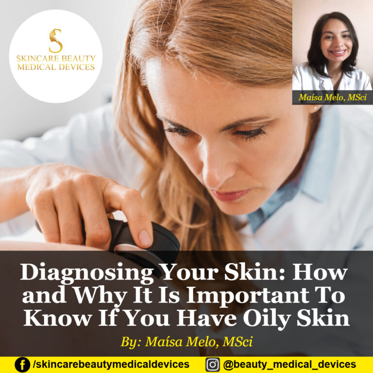 Diagnosing Your Skin: How and Why It Is Important To Know If You Have Oily Skin