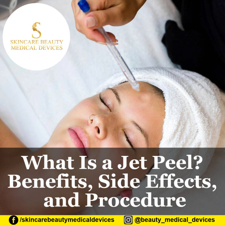 What Is a Jet Peel? Benefits, Side Effects, and Procedure