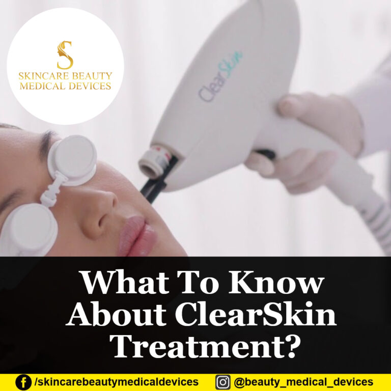 What To Know About ClearSkin Treatment?