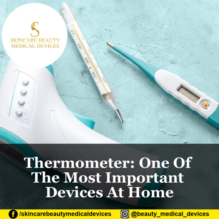 Thermometer: One Of The Most Important Devices At Home
