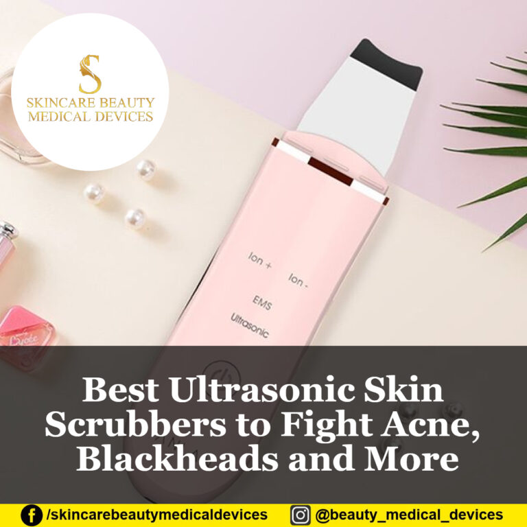 Best Ultrasonic Skin Scrubbers to Fight Acne, Blackheads and More