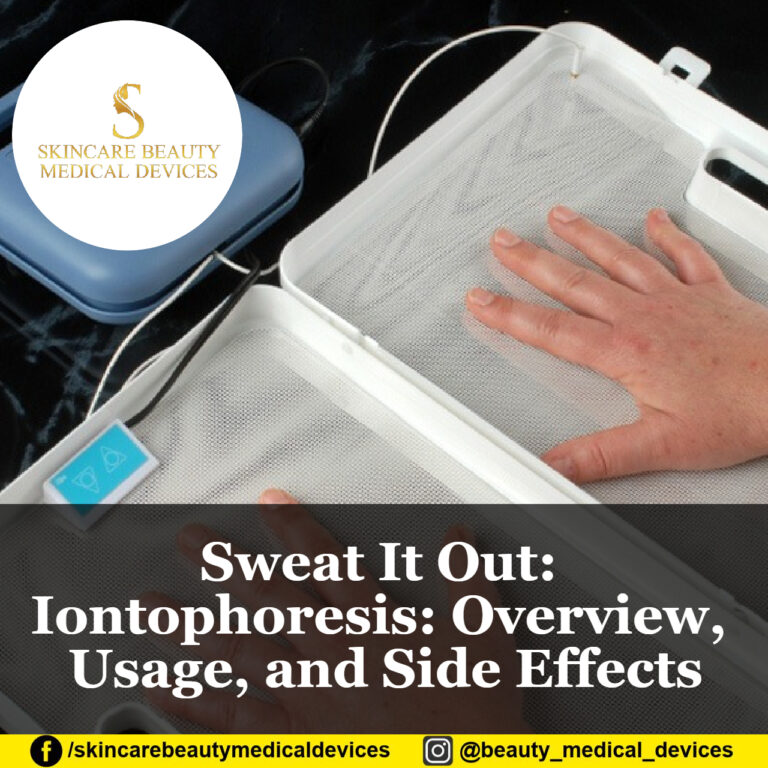 Sweat It Out: Iontophoresis: Overview, Usage, and Side Effects