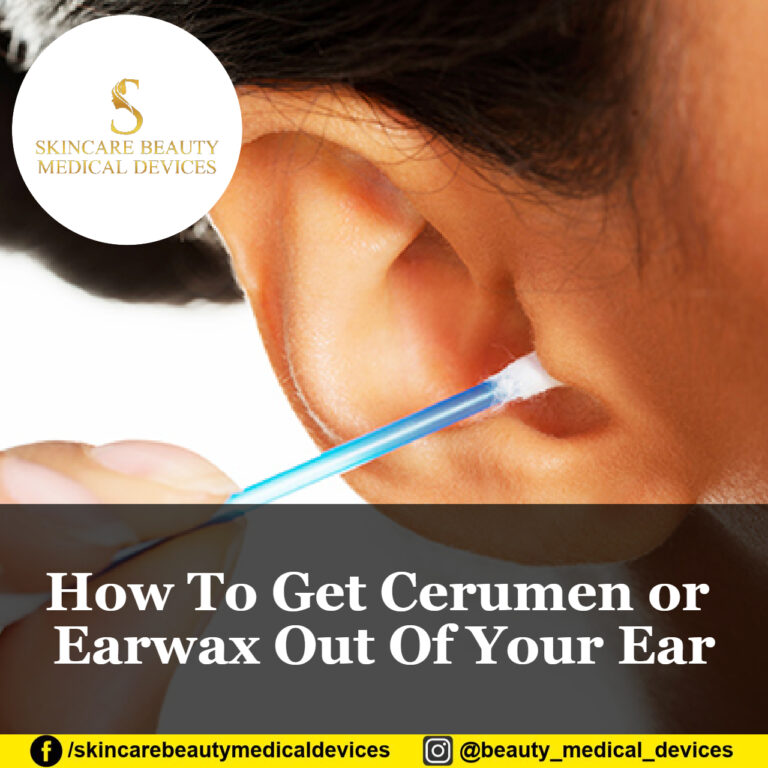 How To Get Cerumen or Earwax Out Of Your Ear